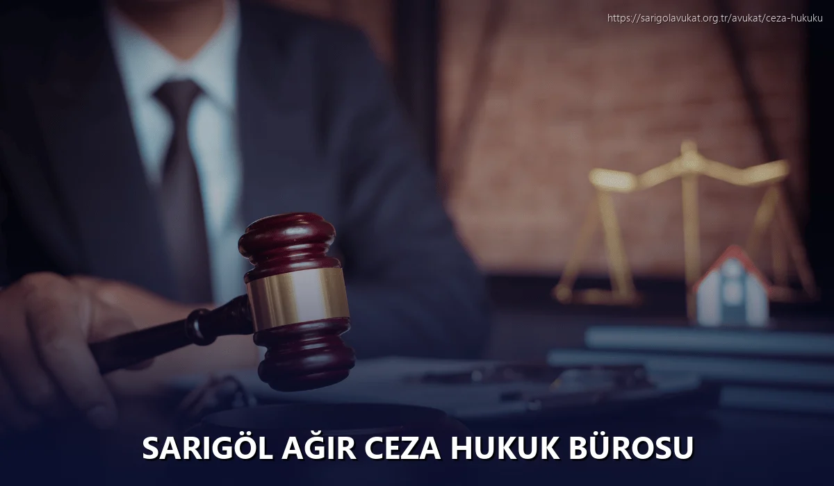 Sarigöl Ağır Ceza Hukuk Bürosu