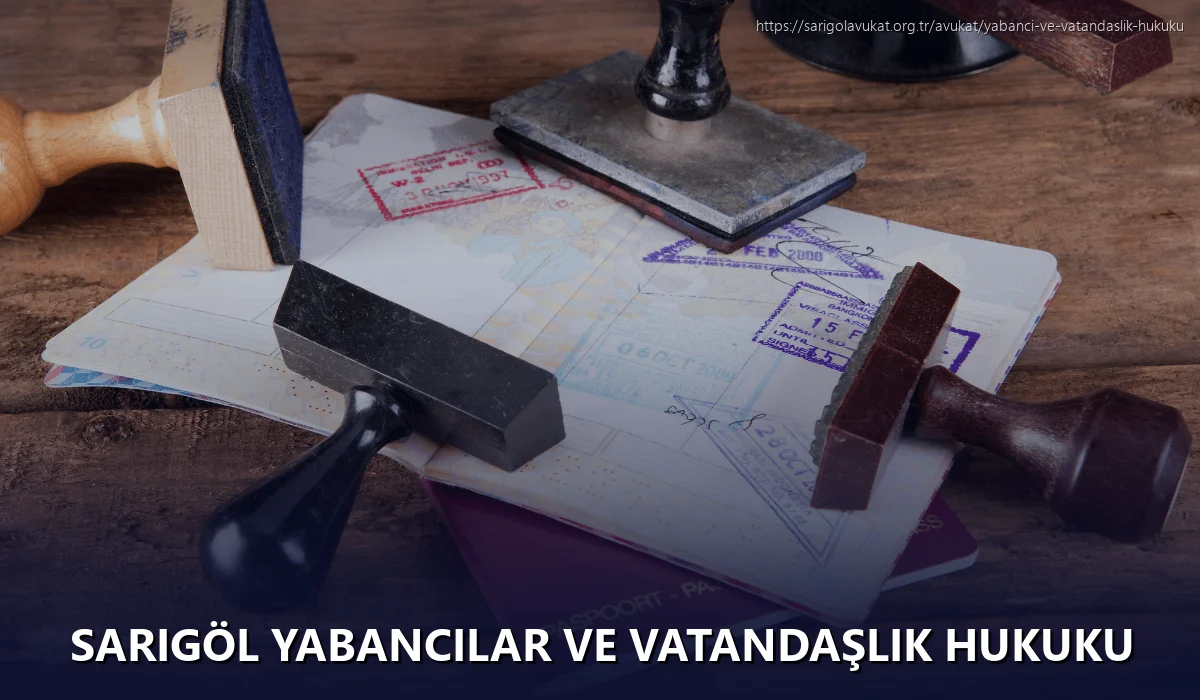 Sarigöl Yabancılar ve Vatandaşlık Hukuku